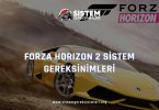 Forza Horizon 2 Sistem Gereksinimleri: Forza Horizon 2 Minimum ve Önerilen Sistem Gereksinimleri, tavsiye edilen sistem gereksinimleri