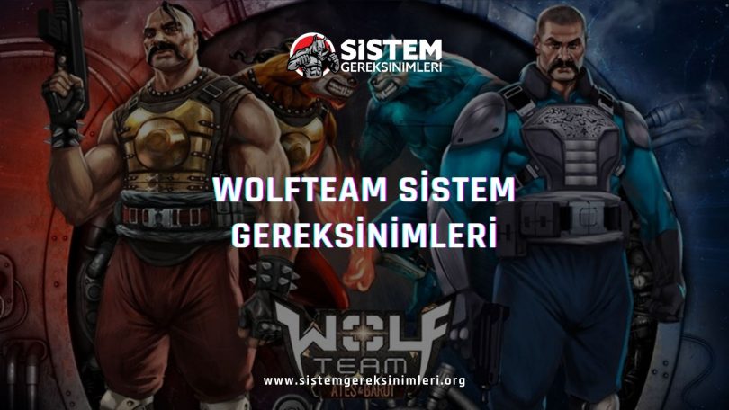 Wolfteam Sistem Gereksinimleri: Wolfteam Minimum ve Önerilen Sistem Gereksinimleri, wolfteam tavsiye edilen sistem gereksinimleri nelerdir