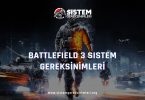 Battlefield 3 Sistem Gereksinimleri: BF 3 Minimum ve Önerilen Sistem Gereksinimleri, bf 3 tavsiye edilen sistem gereksinimleri