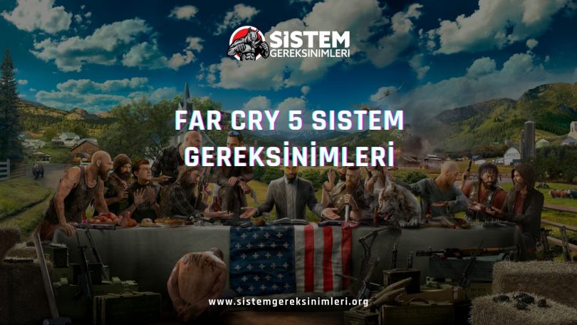 Far Cry 5 Sistem Gereksinimleri: Far Cry 5 Minimum ve Önerilen Sistem Gereksinimleri PC, far cry 5 tavsiye edilen sistem gereksinimleri nelerdir