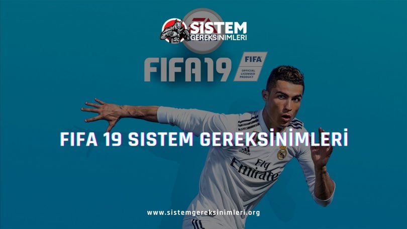 FIFA 19 Sistem Gereksinimleri: FIFA 2019 Minimum ve Önerilen Sistem Gereksinimleri PC, fifa 19 tavsiye edilen sistem gereksinimleri nelerdir