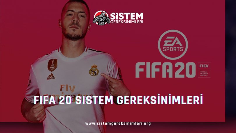 FIFA 20 Sistem Gereksinimleri: FIFA 2020 Minimum ve Önerilen Sistem Gereksinimleri PC, fifa 20 tavsiye edilen sistem gereksinimleri nelerdir